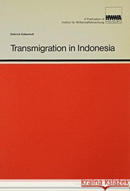 Transmigration in Indonesia  9783878953142 Transaction Publishers - książka