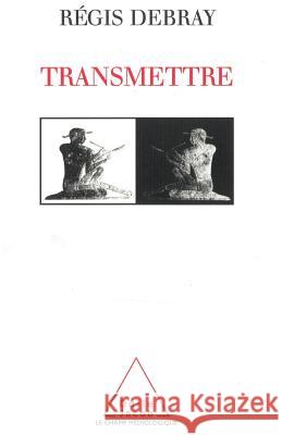 Transmission / Transmettre R?gis Debray 9782738104618 Odile Jacob - książka