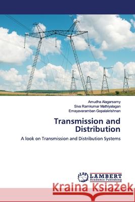 Transmission and Distribution Alagarsamy, Amudha 9783330331471 LAP Lambert Academic Publishing - książka