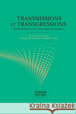 Transmissions et transgressions dans les littératures de l'Amérique francophone Collective 9782896912131 Perce-Neige - książka