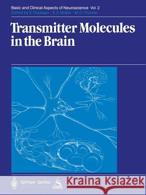 Transmitter Molecules in the Brain: Part I: Biochemistry of Transmitter Molecules Part II: Function and Dysfunction Fink, George 9783540137016 Springer-Verlag Berlin and Heidelberg GmbH &  - książka