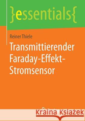 Transmittierender Faraday-Effekt-Stromsensor Reiner Thiele 9783658090234 Springer Vieweg - książka