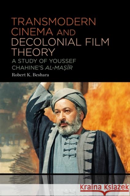Transmodern Cinema and Decolonial Film Theory Assistant Professor Robert K. (Northern New Mexico College, USA) Beshara 9781501385117 Bloomsbury Publishing Plc - książka