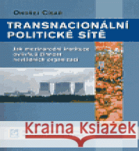 Transnacionální politické sítě Ondřej Císař 9788021035911 Mezinárodní politologický ústav Masarykovy un - książka