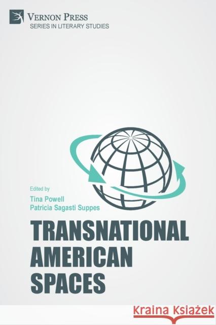 Transnational American Spaces Brenci Patiño, Tina Powell, Patricia Sagasti Suppes 9781648894909 Vernon Press - książka