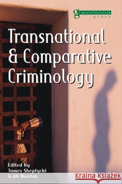 Transnational and Comparative Criminology Sheptycki James                          James Sheptycki 9781904385059 Routledge Cavendish - książka