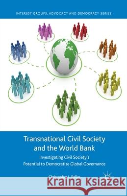 Transnational Civil Society and the World Bank: Investigating Civil Society's Potential to Democratize Global Governance Pallas, C. 9781349447275 Palgrave Macmillan - książka