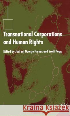 Transnational Corporations and Human Rights Jedrzej George Frynas Scott Pegg 9780333987995 Palgrave MacMillan - książka