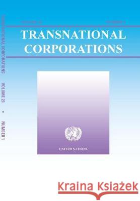 Transnational Corporations Volume 23 Number 1, April 2014 United Nations Conference on Trade and Development (UNCTAD) 9789211128970 Eurospan (JL) - książka