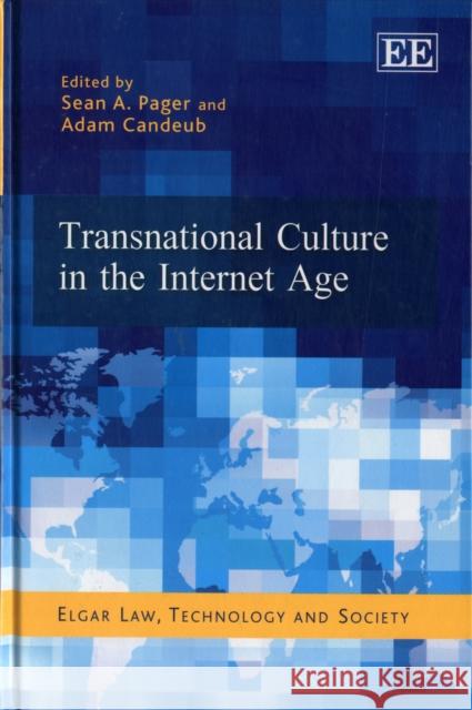 Transnational Culture in the Internet Age Sean A. Pager Adam Candeub  9780857931337 Edward Elgar Publishing Ltd - książka