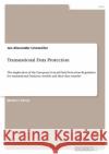 Transnational Data Protection: The implication of the European General Data Protection Regulation for transnational business models and their data tr Jan Alexander Linxweiler 9783346356963 Grin Verlag