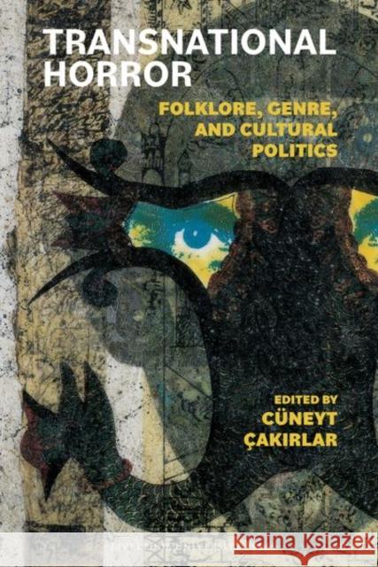 Transnational Horror: Folklore, Genre, and Cultural Politics  9781802075878 Liverpool University Press - książka