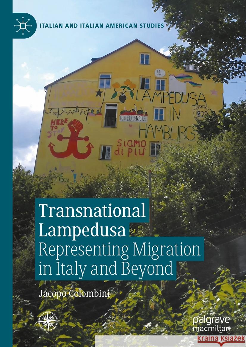 Transnational Lampedusa: Representing Migration in Italy and Beyond Jacopo Colombini 9783031457333 Palgrave MacMillan - książka