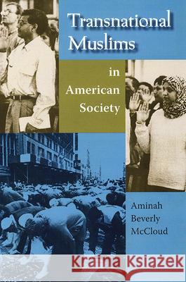 Transnational Muslims in American Society Aminah Beverly McCloud 9780813029719 University Press of Florida - książka