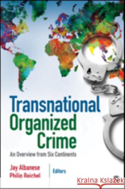Transnational Organized Crime: An Overview from Six Continents Albanese, Jay S. 9781452290072 Sage Publications (CA) - książka