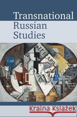 Transnational Russian Studies Andy Byford Connor Doak Stephen Hutchings 9781789620870 Liverpool University Press - książka