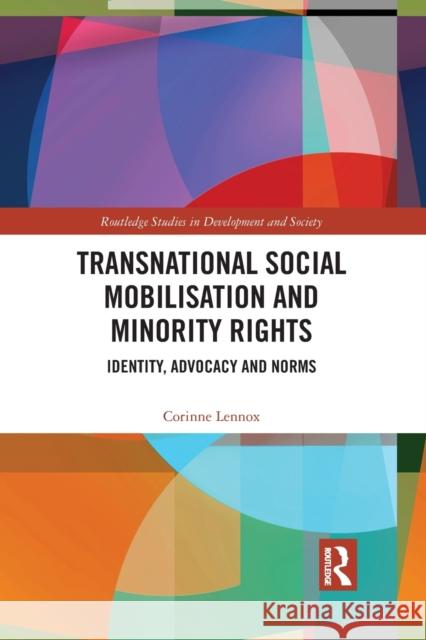 Transnational Social Mobilisation and Minority Rights: Identity, Advocacy and Norms Corinne Lennox 9781032082868 Routledge - książka