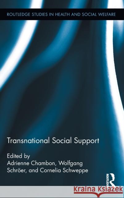 Transnational Social Support Adrienne Chambon Wolfgang SchrÃ¶er Cornelia Schweppe 9780415888769 Taylor and Francis - książka