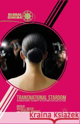 Transnational Stardom: International Celebrity in Film and Popular Culture Meeuf, R. 9781349443390 Palgrave MacMillan - książka