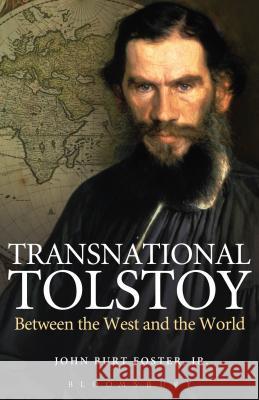 Transnational Tolstoy: Between the West and the World John Burt Foster Jr 9781441157706  - książka