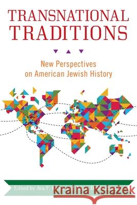 Transnational Traditions: New Perspectives on American Jewish History Ava F. Kahn Adam D. Mendelsohn 9780814338612 Wayne State University Press - książka