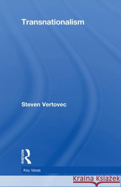 Transnationalism Steven Vertovec   9780415432986 Taylor & Francis - książka