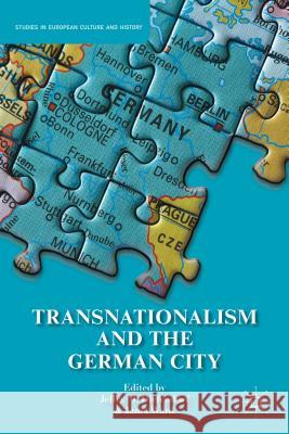 Transnationalism and the German City Jeffry M. Diefendorf Janet Ward 9781137390165 Palgrave MacMillan - książka