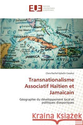 Transnationalisme Associatif Haïtien et Jamaïcain Eybalin Casséus Clara Rachel 9783841671196 Editions Universitaires Europeennes - książka