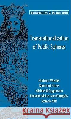 Transnationalization of Public Spheres Hartmut Weler Stefanie Sifft Michael Bruggemann 9780230008373 Palgrave MacMillan - książka