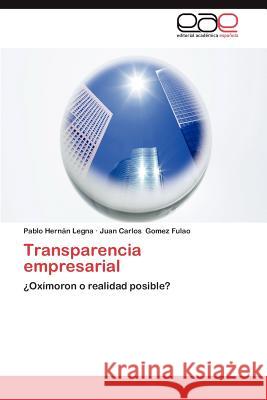 Transparencia Empresarial Pablo Hern Legna Juan Carlos Gome 9783659034572 Editorial Acad Mica Espa Ola - książka