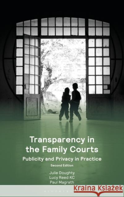 Transparency in the Family Courts Julie Doughty Paul Magrath Lucy Reed 9781526525789 Bloomsbury Publishing PLC - książka