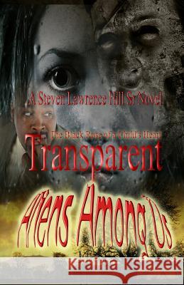 Transparent: Aliens Among Us Steven Lawrence Hil 9781886528062 ASA Publishing Company - książka