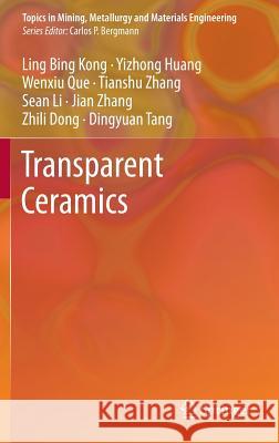 Transparent Ceramics Ling Bing Kong Y. Z. Huang W. X. Que 9783319189550 Springer - książka