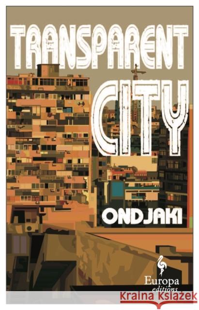 Transparent City Ondjaki 9781787703209 Europa Editions (UK) Ltd - książka