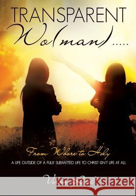 Transparent Wo(man)..... Veron Reed 9781628716023 Xulon Press - książka