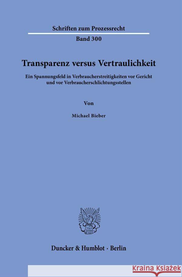 Transparenz versus Vertraulichkeit Bieber, Michael 9783428191550 Duncker & Humblot - książka