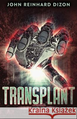 Transplant John Reinhard Dizon 9784867473184 Next Chapter - książka