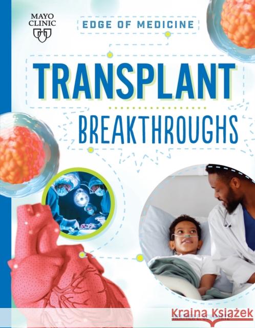 Transplant Breakthroughs Heather E. Schwartz 9781945564833 Mayo Clinic Press - książka