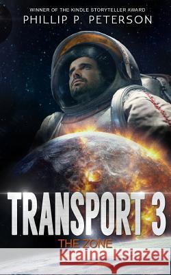 Transport 3: The Zone Phillip P. Peterson 9781981733354 Createspace Independent Publishing Platform - książka