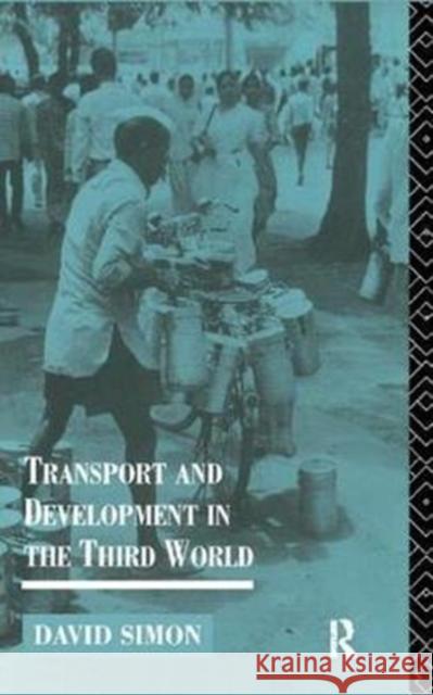 Transport and Development in the Third World Simon, David 9781138417182  - książka