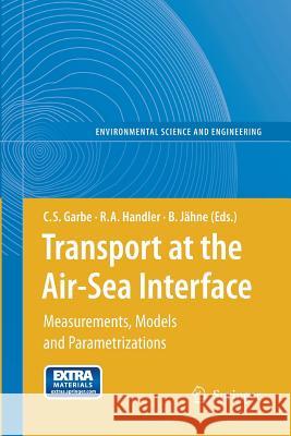 Transport at the Air-Sea Interface: Measurements, Models and Parametrizations Garbe, Christoph S. 9783642439285 Springer - książka