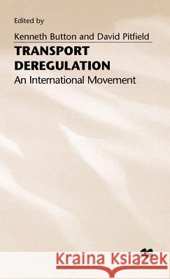 Transport Deregulation: An International Movement Button, Kenneth 9780333521830 Palgrave Macmillan - książka