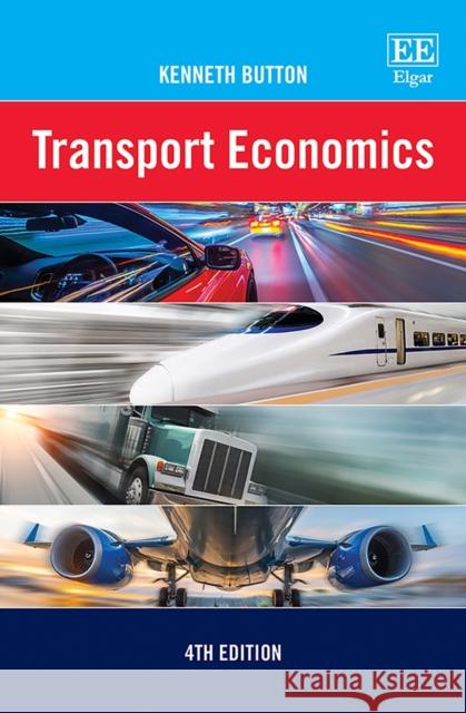 Transport Economics Kenneth Button 9781786435668 Edward Elgar Publishing Ltd - książka