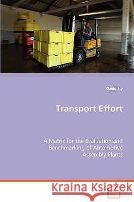 Transport Effort David Sly 9783639075267 VDM Verlag - książka