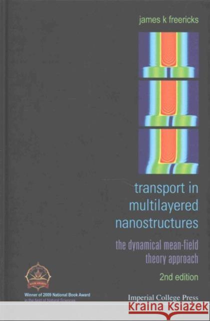 Transport in Multilayered Nanostructures: The Dynamical Mean-Field Theory Approach (Second Edition) James K. Freericks 9781783268573 Imperial College Press - książka