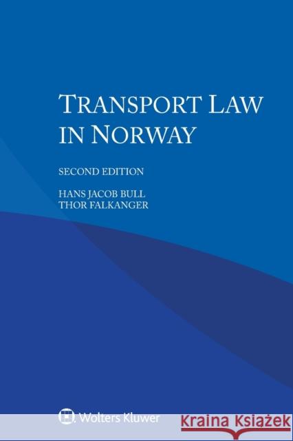 Transport Law in Norway Hans Jaco Thor Falkanger 9789403517452 Kluwer Law International - książka