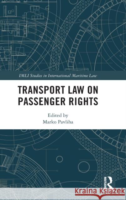 Transport Law on Passenger Rights Marko Pavliha 9780367523381 Routledge - książka