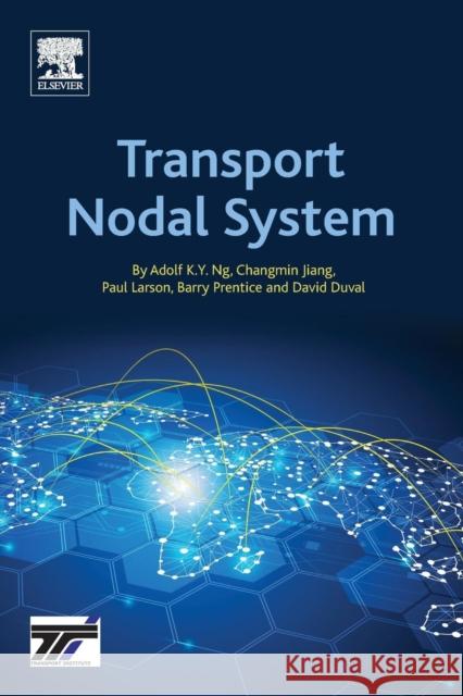 Transport Nodal System Adolf Ng Changmin Jiang Paul Larson 9780128110676 Elsevier - książka