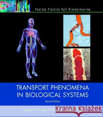 Transport Phenomena in Biological Systems George A Truskey 9780131569881  - książka