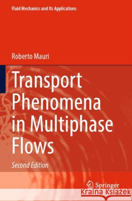 Transport Phenomena in Multiphase Flows Roberto Mauri 9783031289224 Springer International Publishing AG - książka